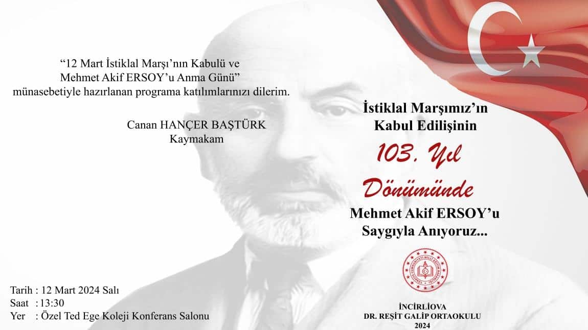 12 Mart İstiklal Marşı'nın Kabulü ve Mehmet Akif ERSOY 'u Anma Günü